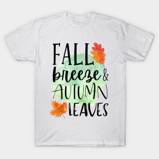 Fall Breeze & Autumn Leaves T-Shirt